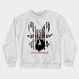 Live Deliciously Crewneck Sweatshirt